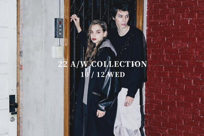 2022 A/W Collection 受注販売10/12（水）19:00スタート