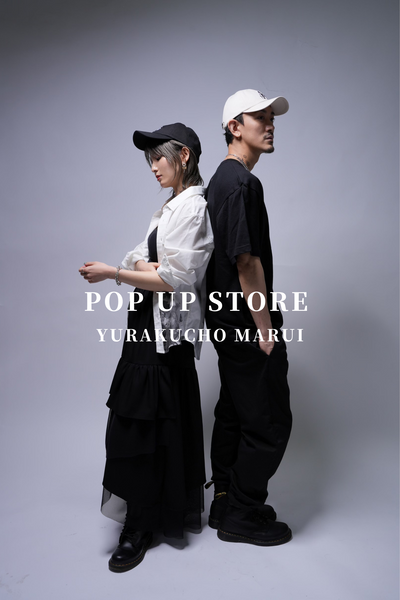 POP-UP STORE at YURAKUCHO MARUI